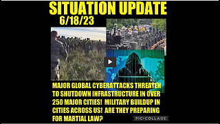 SITUATION UPDATE 6/18/23