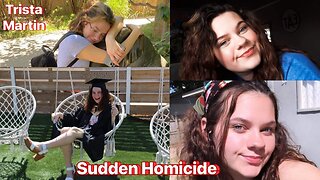 Trista Martin: Sudden Homicide