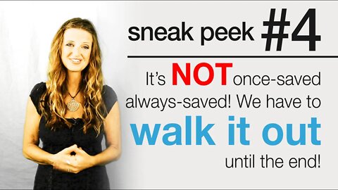 SNEAK PEEK 4 - It's NOT Once Saved Always Saved