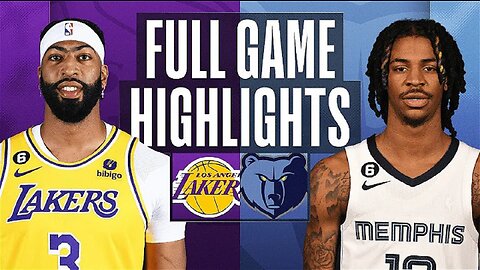Los Angeles Lakers vs. Memphis Grizzlies Full Game Highlights | Feb 28 | 2022-2023 NBA Season