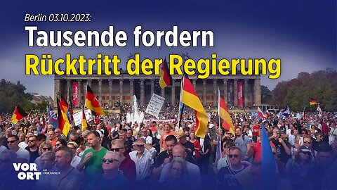 „Wir sind nur noch fremdbestimmt“: Tausende bei „Deutschland steht auf“ in Berlin auf der Straße