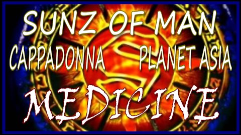 Sunz of Man feat: Cappadonna and Planet Asia || Medicine