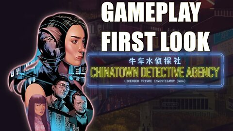 Chinatown Detective Agency - Gameplay PC First Look