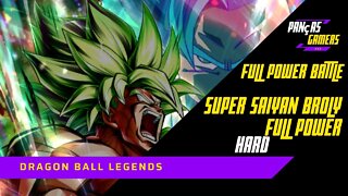 COMO VENCER O SUPER SAIYAN BROLY FULL POWER NA FULL POWER BATTLE - MODO HARD -DRAGON BALL LEGENDS