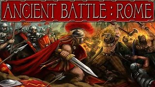 Ancient Battle: Rome: Germaina Campaign Featuring Campbell The Toast [Vosges] [Attempt]