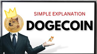 Dogecoin Explained: An Animated Guide