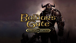 Baldur's Gate: Enhanced Edition Playthrough Part 2