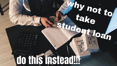 Why you should not take the student loan! Do this instead!!!