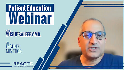 Patient Education Webinar: Fasting Mimetics with Yusuf Saleeby MD.