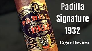 Padilla Signature 1932 Cigar Review