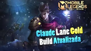 BUILD ATUALIZADA para CLAUDE na Lane do GOLD | Mobile Legends