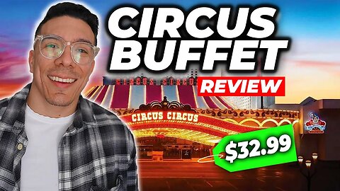 The Circus Circus Buffet is Better than YOU Expect! 🎰🍕
