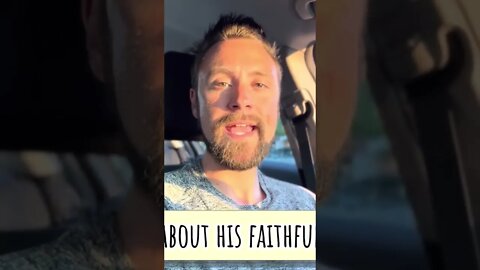 Let’s Talk About Gods Faithfulness!