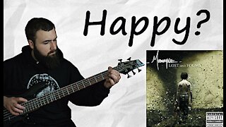 Mudvayne - Happy? Bass Cover (Tabs)