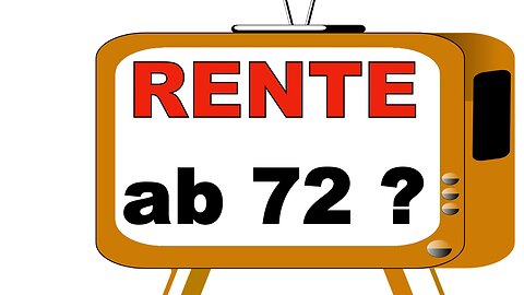 „Rente mit 72" oder "Retirement at 72 must be possible" Germany goes nuts?