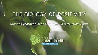 The Biology of Positivity