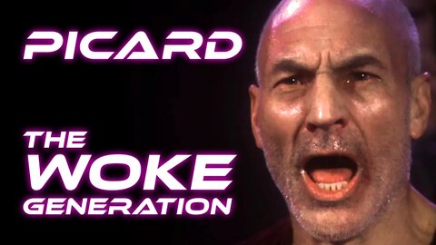 Star Trek Picard - The Woke Generation?