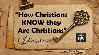 How Christians KNOW they Are Christians, Pastor Hansen, 07/23/2023