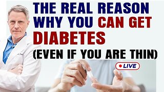 The Real Reason Why You Can Get Diabetes (Even If You Are Thin) (LIVE)