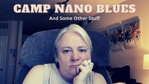 Camp Nano Blues