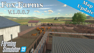 Map Update | Fox Farms | V.1.0.0.7 | Farming Simulator 22