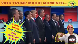 A FEW MOMENTS DONALD TRUMP UNLEASHED: Magic Moments From 2016 Election