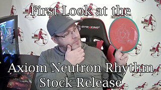 First Look at the Axiom Neutron Rhythm Stock Release