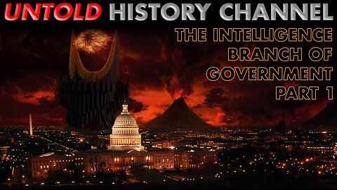The Intelligence Branch of Government - Part 1