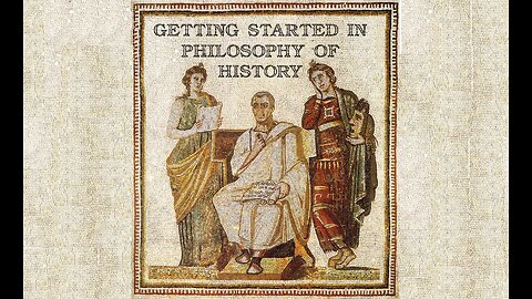 Getting Started in Philosophy of History