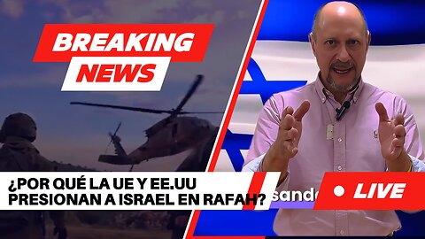 ¿Por qué la UE y EE.UU presionan a Israel en Rafah?¡La verdad detrás de la hipocresía internacional!