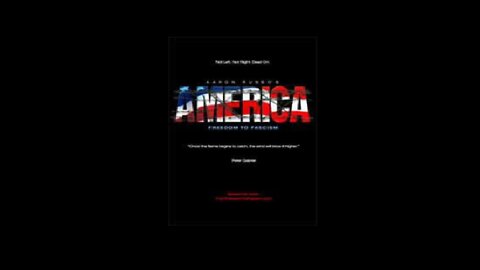 Aaron Russo's Documentary ''America Freedom To Fascism''