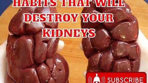 Habits that will destroy your kidneys