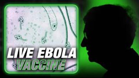 Bill Gates Funding Ebola Vaccine Trial In U.S. That Sheds Live Virus 30% Of The Time!