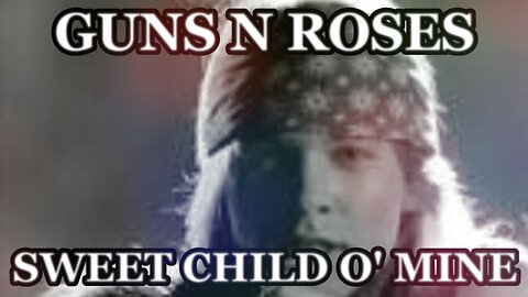 🎵 GUNS N ROSES - SWEET CHILD O' MINE (LYRICS)