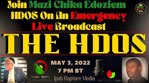 Emergency Live Broadcast From The HDOS Mazi Chika Edoziem Via RBL | May 3, 2022