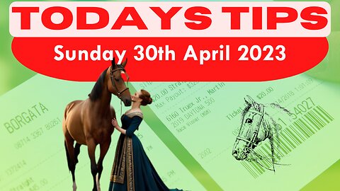 Sunday 30th April 2023 Super 9 Free Horse Race Tips!