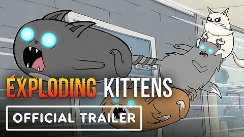 Exploding Kittens - Official Trailer 2