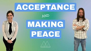 Acceptance: Making Peace