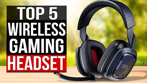 Top 5 Gaming Headsets Of 2023