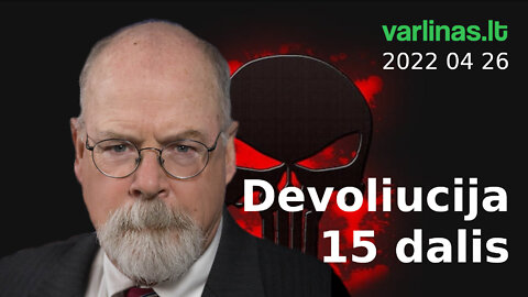 Varlinas tiesiogiai - 2022 04 26 - Devoliucija 15 dalis ir klausimai - atsakymai