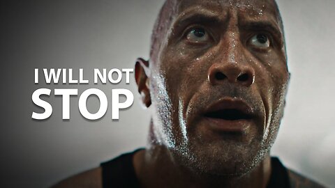 I WILL NOT STOP Best Motivational Video