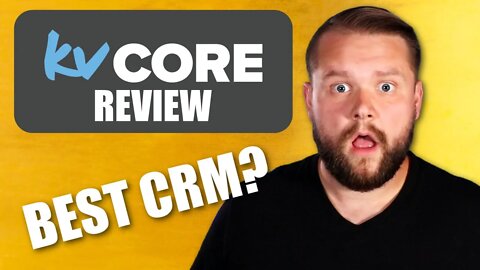 KVcore Review and Walkthrough - BEST Real Estate CRM?