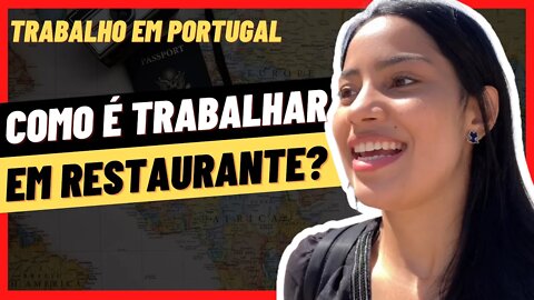 Como é TRABALHAR em Restaurante em PORTUGAL? Quanto ganha na restauração?