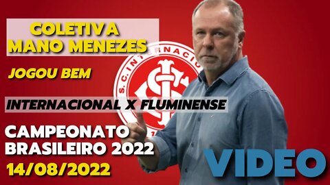 AO VIVO | COLETIVA MANO MENEZES | INTERNACIONAL 3 X 0 FLUMINENSE | Campeonato Brasileiro 2022