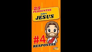 #parte4 -RESPOSTAS - Quiz sobre JESUS.