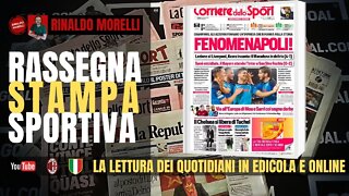 Super Napoli, Inter al tappeto e il turnover di Pioli per sabato. Rassegna Stampa ep.126 | 08.09.22
