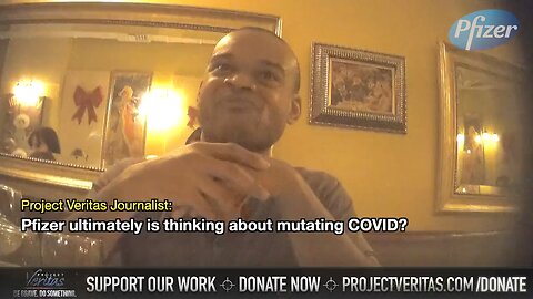 Project Veritas BOMBSHELL: Pfizer Exploring "Mutating" COVID-19 Virus For New Vaccines