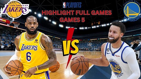 Golden State Warriors vs Los Angeles Lakers Game 5 Full Highlights _ 2023