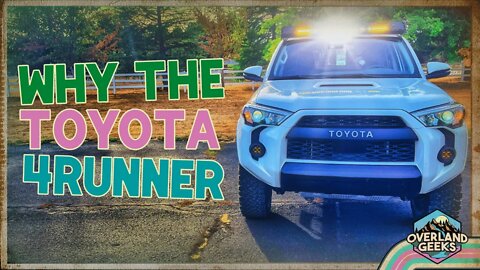 LIVE: Why I chose the Toyota 4RUNNER as my Overlanding Rig!