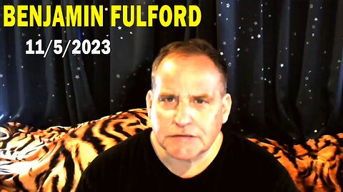 Benjamin Fulford Update Today Nov 5, 2023 - Benjamin Fulford Q&A Video
